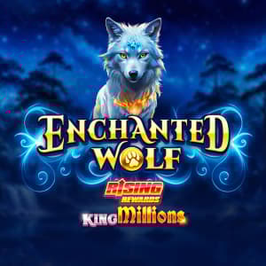 Enchanted Wolf Rising Rewards King Millions